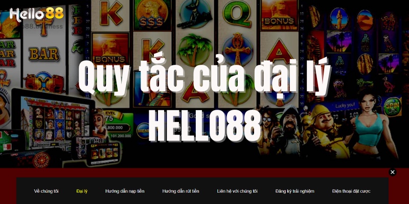 Các quy tắc của đại lý hello88